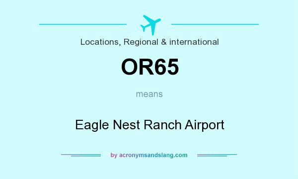 What does OR65 mean? It stands for Eagle Nest Ranch Airport