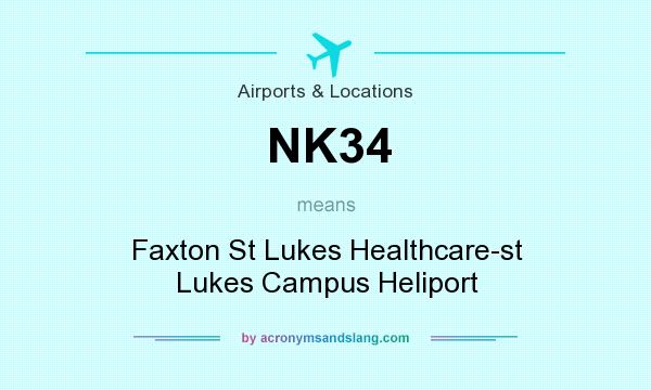 What does NK34 mean? It stands for Faxton St Lukes Healthcare-st Lukes Campus Heliport
