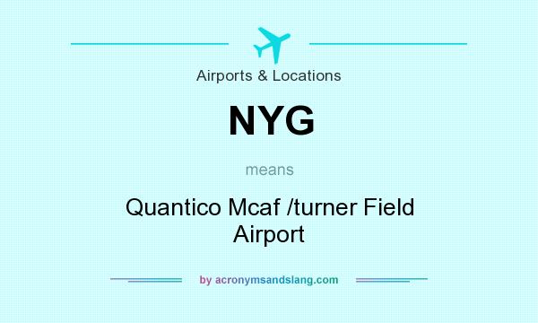 What does NYG mean? It stands for Quantico Mcaf /turner Field Airport