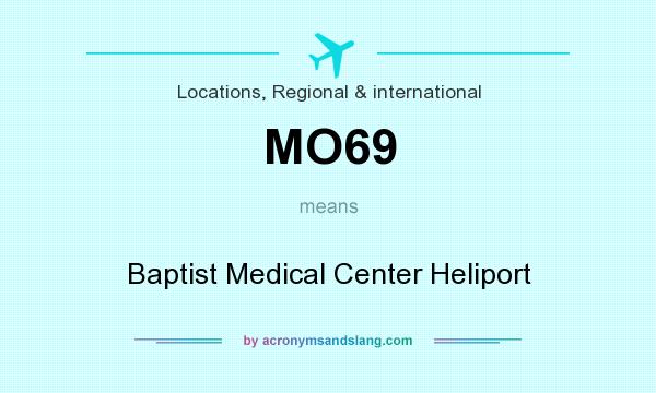 What does MO69 mean? It stands for Baptist Medical Center Heliport