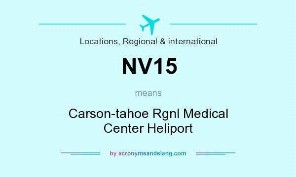 What does NV15 mean? It stands for Carson-tahoe Rgnl Medical Center Heliport