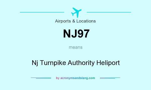 What does NJ97 mean? It stands for Nj Turnpike Authority Heliport