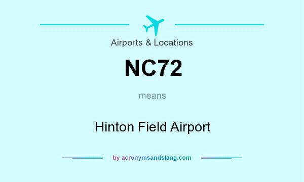 What does NC72 mean? It stands for Hinton Field Airport