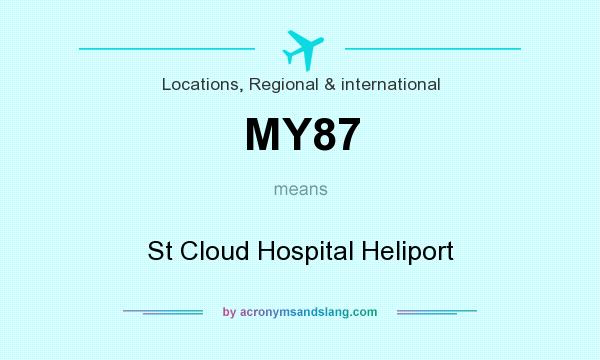 What does MY87 mean? It stands for St Cloud Hospital Heliport
