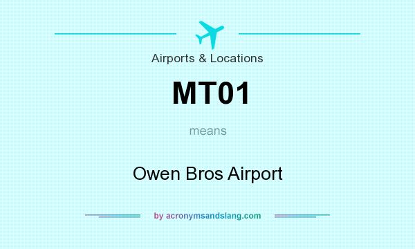 What does MT01 mean? It stands for Owen Bros Airport