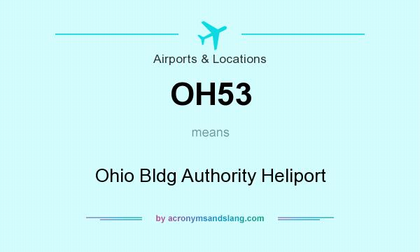 What does OH53 mean? It stands for Ohio Bldg Authority Heliport