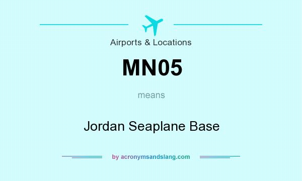 What does MN05 mean? It stands for Jordan Seaplane Base
