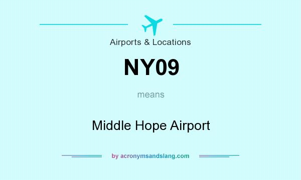 What does NY09 mean? It stands for Middle Hope Airport