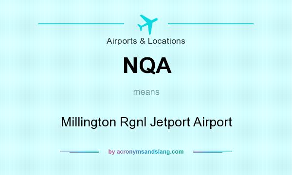 What does NQA mean? It stands for Millington Rgnl Jetport Airport