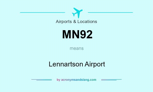 What does MN92 mean? It stands for Lennartson Airport