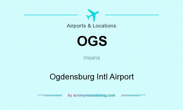What does OGS mean? It stands for Ogdensburg Intl Airport