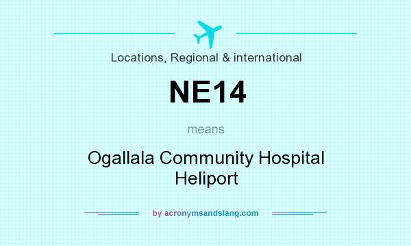 What does NE14 mean? It stands for Ogallala Community Hospital Heliport