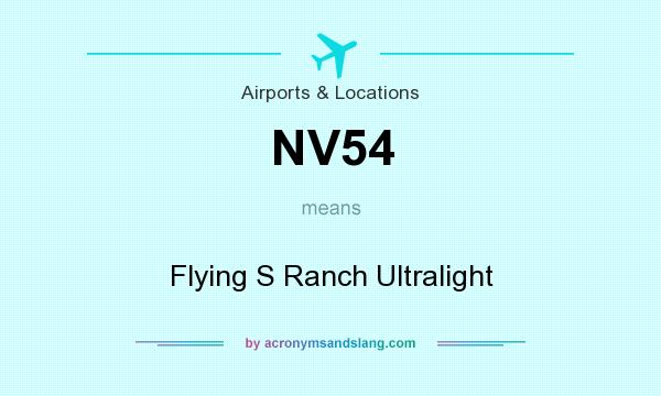 What does NV54 mean? It stands for Flying S Ranch Ultralight