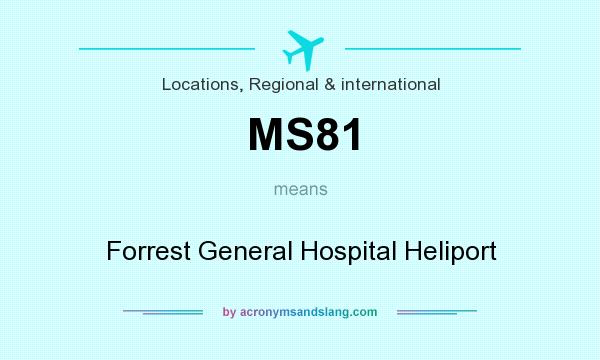 What does MS81 mean? It stands for Forrest General Hospital Heliport