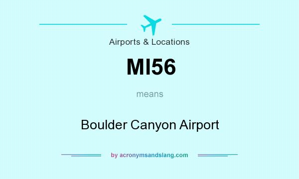 What does MI56 mean? It stands for Boulder Canyon Airport