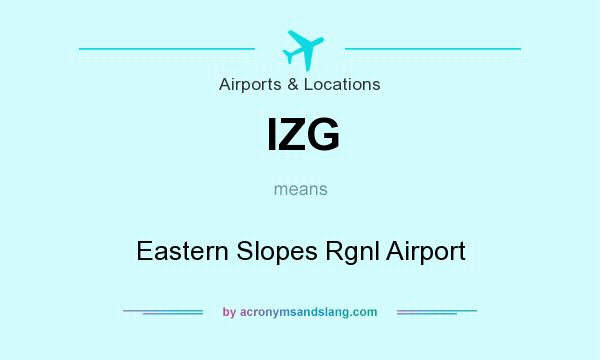 What does IZG mean? It stands for Eastern Slopes Rgnl Airport