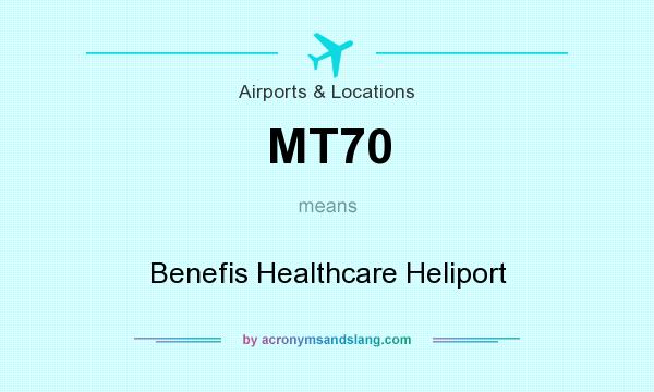 What does MT70 mean? It stands for Benefis Healthcare Heliport