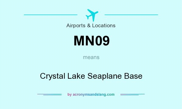 What does MN09 mean? It stands for Crystal Lake Seaplane Base
