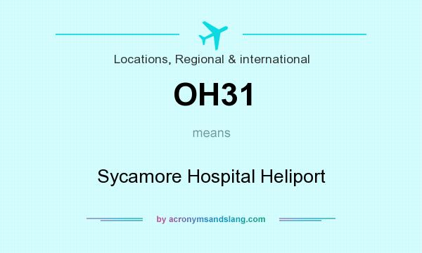 What does OH31 mean? It stands for Sycamore Hospital Heliport