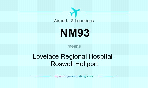 What does NM93 mean? It stands for Lovelace Regional Hospital - Roswell Heliport