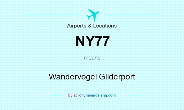 What does NY77 mean? It stands for Wandervogel Gliderport