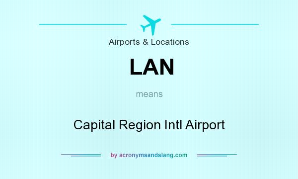 What does LAN mean? It stands for Capital Region Intl Airport