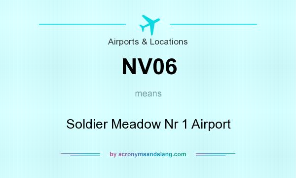 What does NV06 mean? It stands for Soldier Meadow Nr 1 Airport