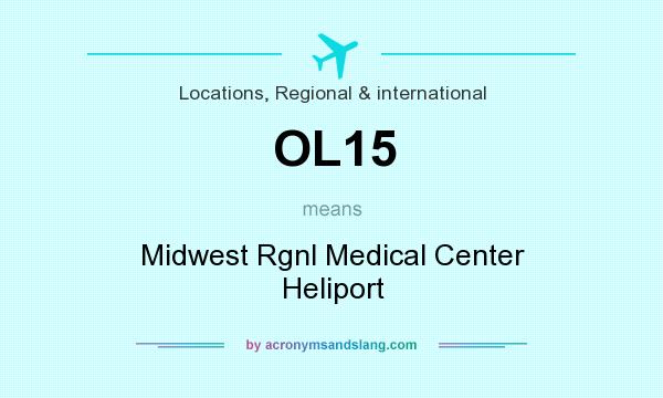 What does OL15 mean? It stands for Midwest Rgnl Medical Center Heliport
