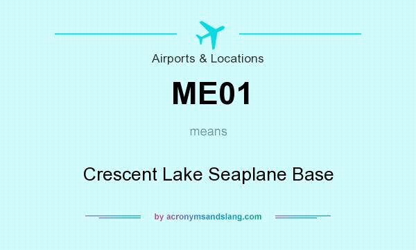 What does ME01 mean? It stands for Crescent Lake Seaplane Base