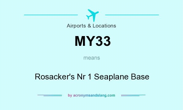 What does MY33 mean? It stands for Rosacker`s Nr 1 Seaplane Base