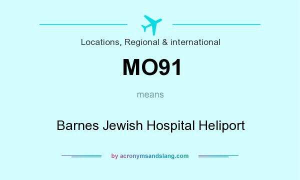 What does MO91 mean? It stands for Barnes Jewish Hospital Heliport