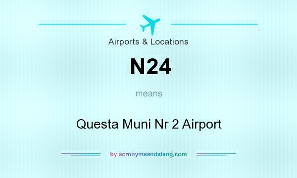 What does N24 mean? It stands for Questa Muni Nr 2 Airport