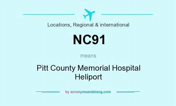 What does NC91 mean? It stands for Pitt County Memorial Hospital Heliport