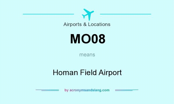 What does MO08 mean? It stands for Homan Field Airport