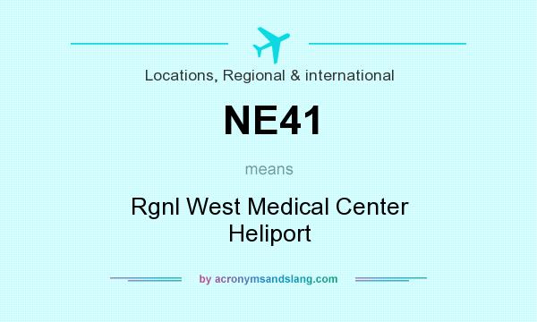 What does NE41 mean? It stands for Rgnl West Medical Center Heliport