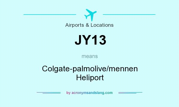 What does JY13 mean? It stands for Colgate-palmolive/mennen Heliport