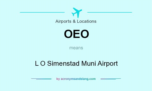 What does OEO mean? It stands for L O Simenstad Muni Airport