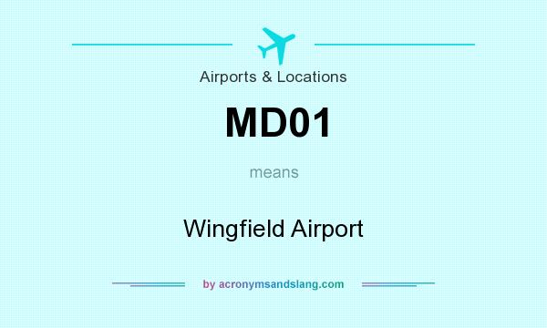 What does MD01 mean? It stands for Wingfield Airport