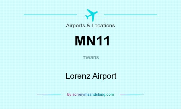 What does MN11 mean? It stands for Lorenz Airport