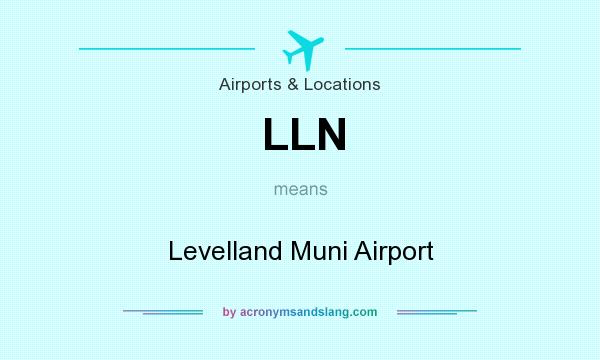 What does LLN mean? It stands for Levelland Muni Airport