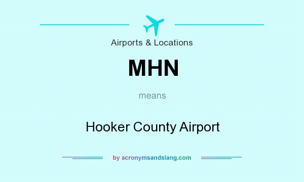 What does MHN mean? It stands for Hooker County Airport