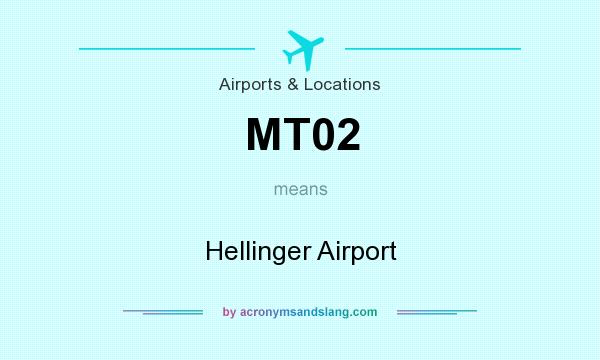 What does MT02 mean? It stands for Hellinger Airport