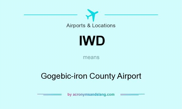 What does IWD mean? It stands for Gogebic-iron County Airport