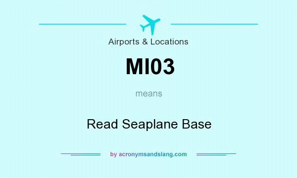 What does MI03 mean? It stands for Read Seaplane Base
