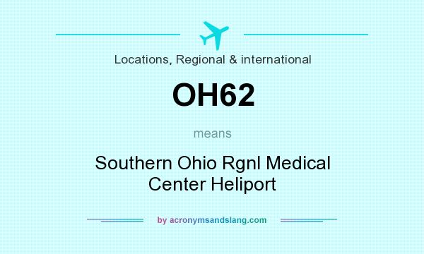 What does OH62 mean? It stands for Southern Ohio Rgnl Medical Center Heliport