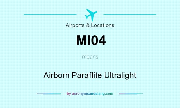 What does MI04 mean? It stands for Airborn Paraflite Ultralight
