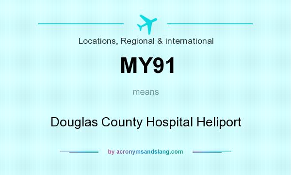 What does MY91 mean? It stands for Douglas County Hospital Heliport