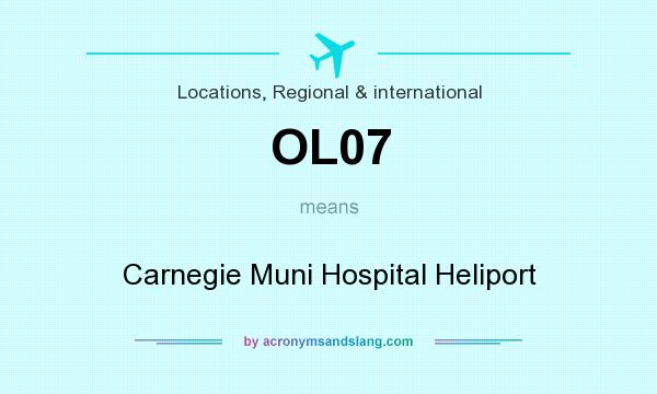What does OL07 mean? It stands for Carnegie Muni Hospital Heliport