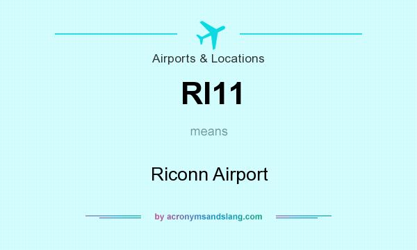 What does RI11 mean? It stands for Riconn Airport