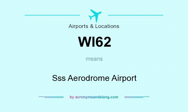 What does WI62 mean? It stands for Sss Aerodrome Airport